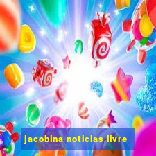 jacobina noticias livre